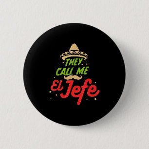 Badge Rond 5 Cm On M'Appelle El Jefe - Employeur Cinco De Mayo Cad
