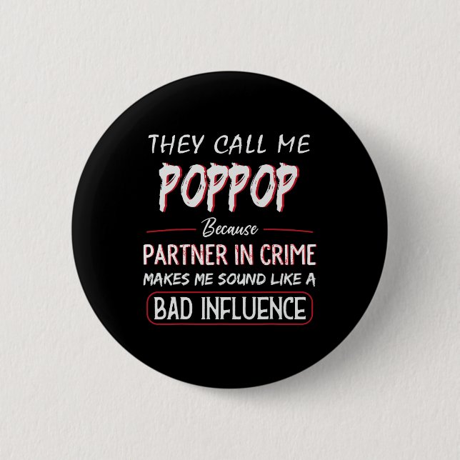 Badge Rond 5 Cm On m'appelle Poppop parce que complice Fathe (Devant)