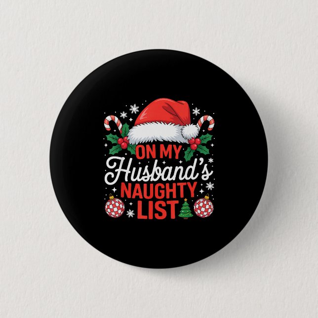 Badge Rond 5 Cm On My Husbands Naughty List Christmas  (Devant)