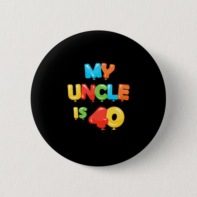 Badge Rond 5 Cm Oncle a 40 ans idée pour les 40 ans d'oncle (Devant)