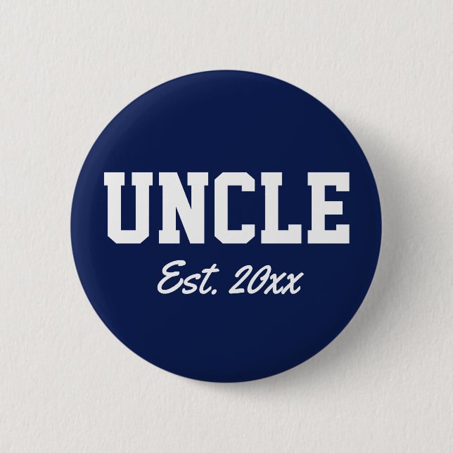 Badge Rond 5 Cm "Oncle - date est" nouveauté (Devant)