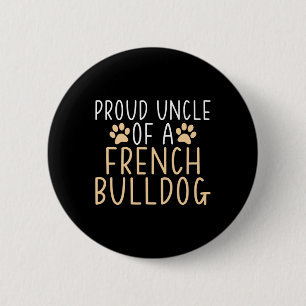 Badge Rond 5 Cm Oncle D'Un Bulldog Français