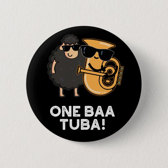 Badge Rond 5 Cm One Baa Tuba Funny Music Sheep Pun Dark BG (Devant)