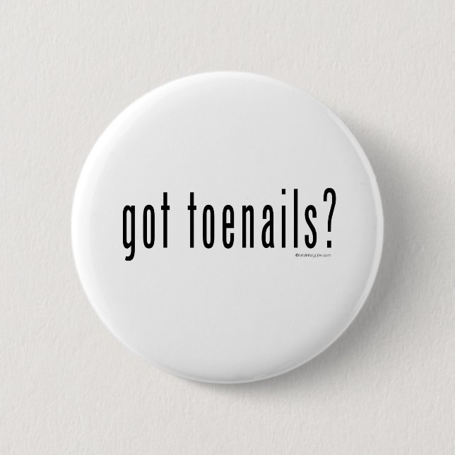 Badge Rond 5 Cm Ongles de pied obtenus ? (Devant)