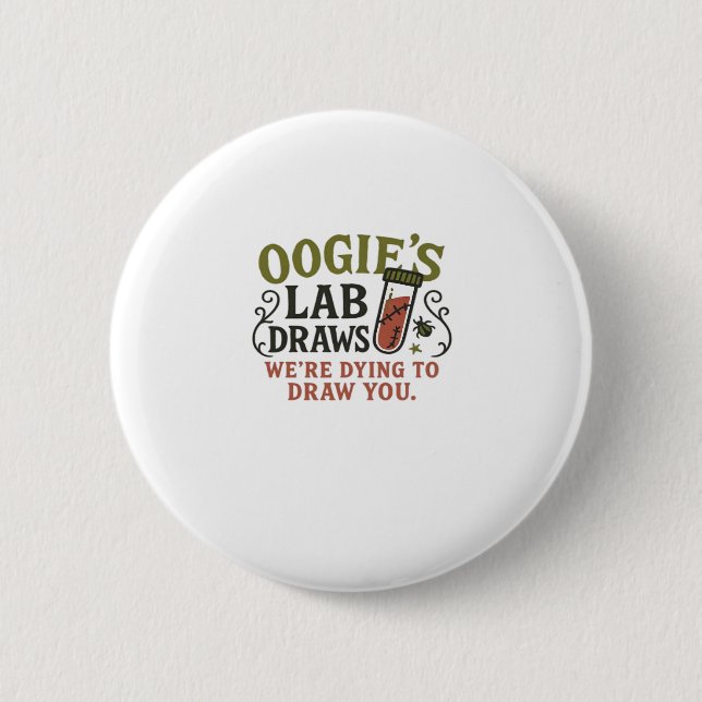 Badge Rond 5 Cm Oogie�s Lab Draws � Phlébotomiste drôle d'Hallowee (Devant)
