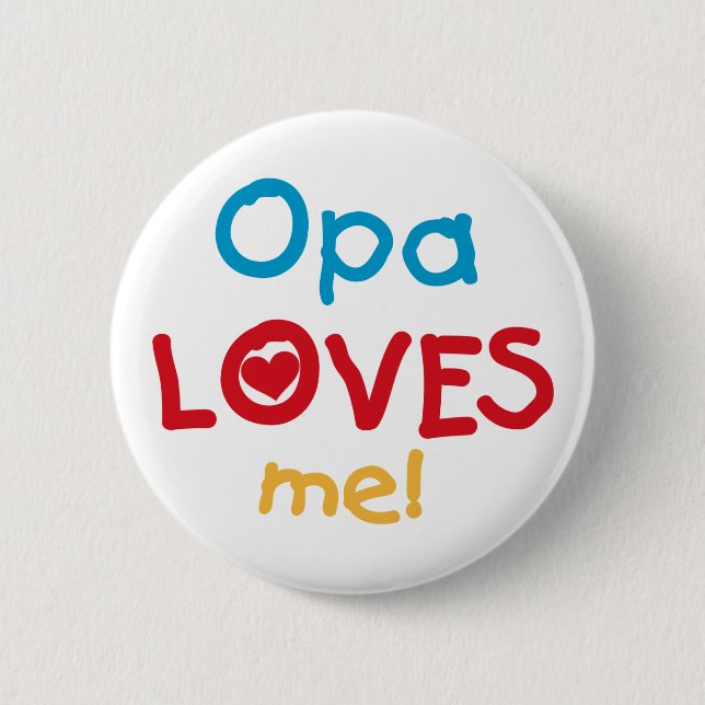 Badge Rond 5 Cm Opa aime mes t-shirts et cadeaux (Devant)
