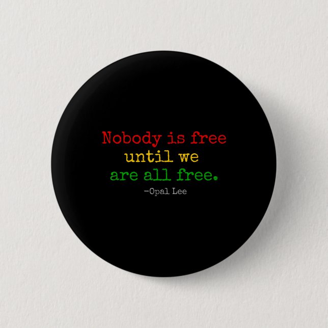 Badge Rond 5 Cm Opal Lee Junet1865 Black Independence Emanci (Devant)
