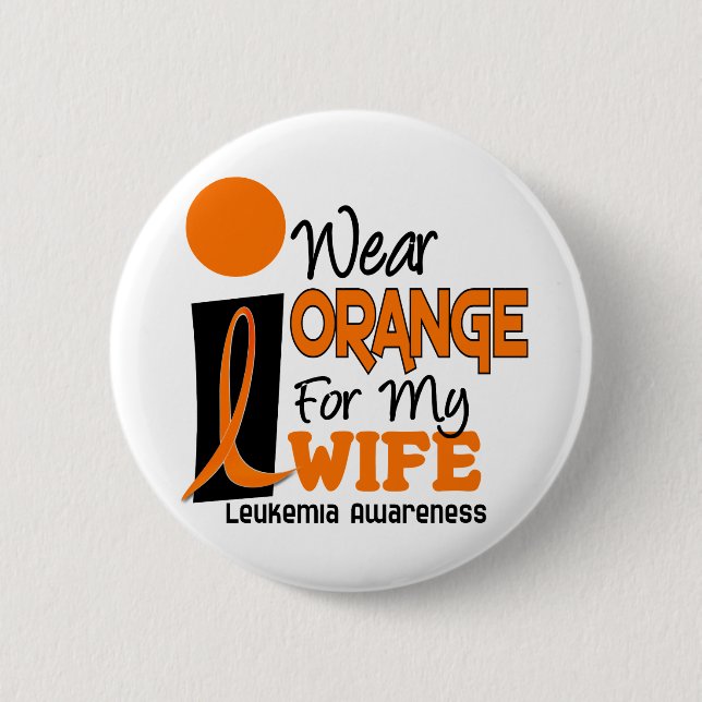 Badge Rond 5 Cm ORANGE d'USAGE de la leucémie I POUR MON ÉPOUSE 9 (Devant)