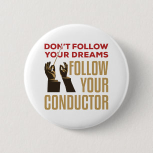 Badge Rond 5 Cm Orchestre Conducteur Funny Suivez votre chef