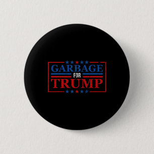 Badge Rond 5 Cm Ordures Pour Trump Chemise Garbage Pour Trump 2024