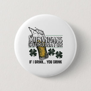 Badge Rond 5 Cm Organisateur de Shenanigans de Tee St Patricks Si