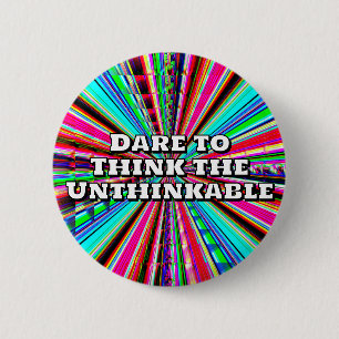 Badge Rond 5 Cm Osez penser l'impensable