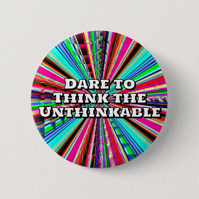 Badge Rond 5 Cm Osez penser l'impensable  (Devant)