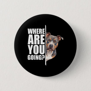 Badge Rond 5 Cm Où vas-tu, amateur de pitbull drôle