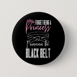 Badge Rond 5 Cm Oublie D'Être Une Princesse Je Veux Être Une Ceint