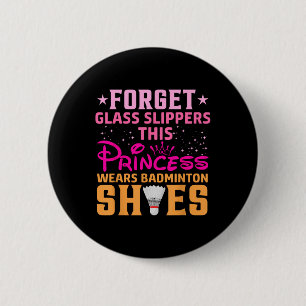 Badge Rond 5 Cm Oubliez les pantoufles Gl Cette princesse porte S