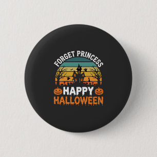 Badge Rond 5 Cm Oubliez Princesse Joyeux Halloween Maison Hantée D