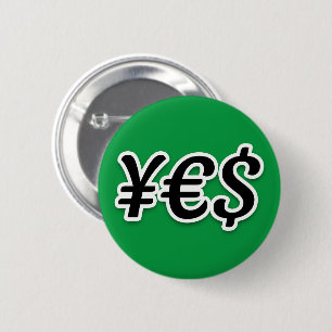 Badge Rond 5 Cm OUI ¥ € $ — Bouton