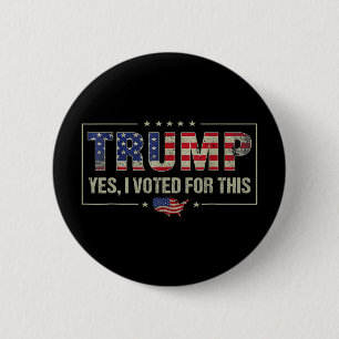 Badge Rond 5 Cm Oui, j'ai voté pour ce Trump - Politique patriotiq