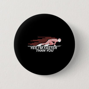 Badge Rond 5 Cm Oui, je suis plus rapide que vous en ski alpin