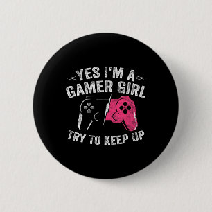 Badge Rond 5 Cm Oui, je suis une fille joueuse de jeu vidéo drôle