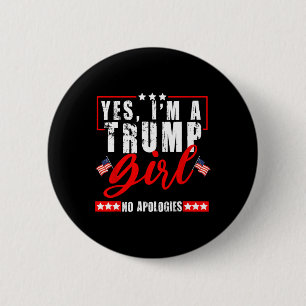 Badge Rond 5 Cm Oui, je suis une fille Trump, pas d'excuses, drape