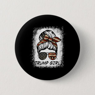 Badge Rond 5 Cm Oui, je suis une fille Trump, passez à autre chose