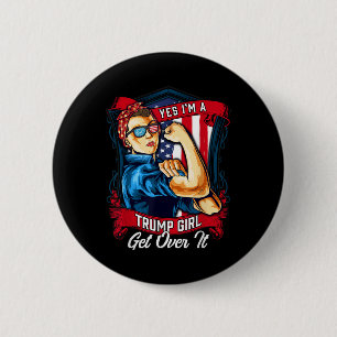 Badge Rond 5 Cm Oui, Je Suis Une Fille Trump, Remettez-La Sur Nous