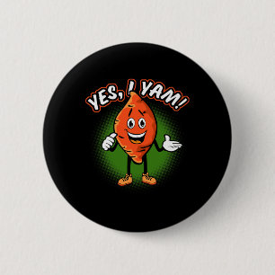 Badge Rond 5 Cm Oui je Yam Funny Blague de patate douce de Thanksg