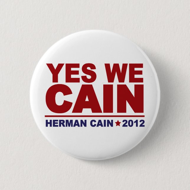 Badge Rond 5 Cm Oui nous Caïn Herman Caïn 2012 (Devant)