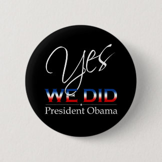 Badge Rond 5 Cm OUI Nous l'Avons Fait Obama - Bouton Rond