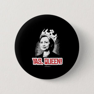 Badge Rond 5 Cm Oui, Reine - Hillary Fête Animale - copie Politicl