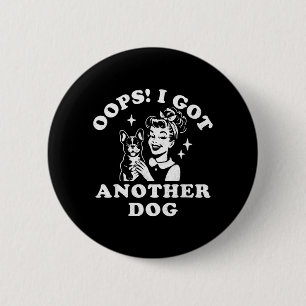 Badge Rond 5 Cm Oups, j'ai encore un chien, sauve le chien de mama
