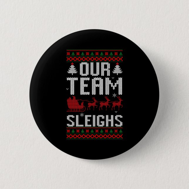 Badge Rond 5 Cm Our Team Sleighs Christmas Reindeers Santa's Long  (Devant)