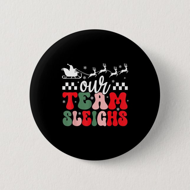 Badge Rond 5 Cm Our Team Sleighs Christmas Reindeers Santa's Worke (Devant)