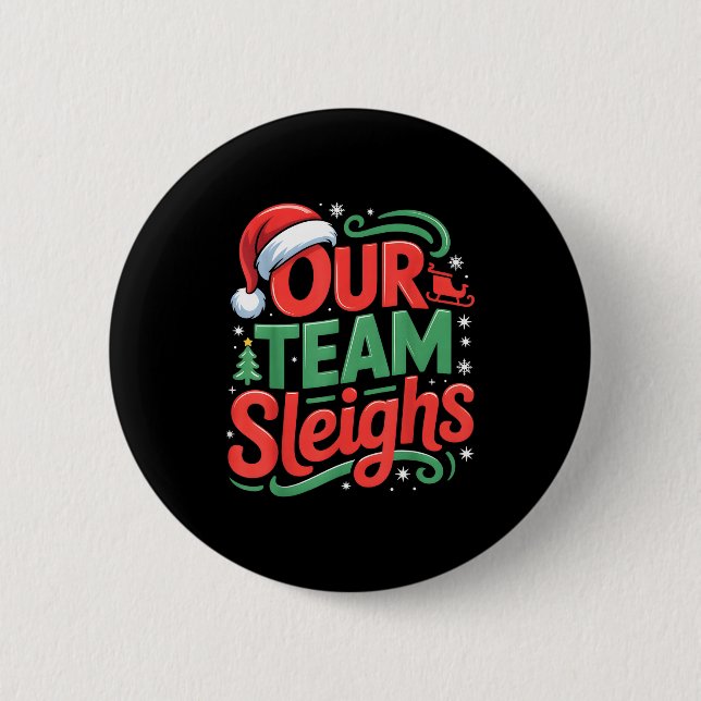 Badge Rond 5 Cm Our Team Sleighs Funny Christmas Reindeers Xmas  (Devant)