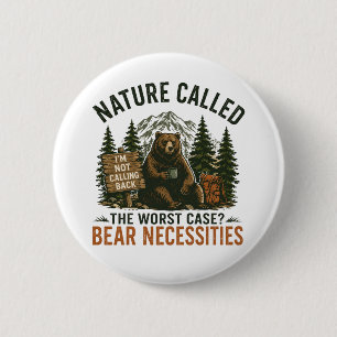 Badge Rond 5 Cm Ours drôle Panneau de camping Nature a appelé