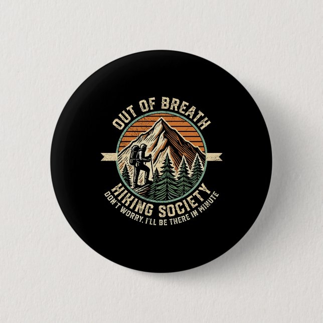Badge Rond 5 Cm Out Breath Randonnée Society Funny Mountain Outdoo (Devant)