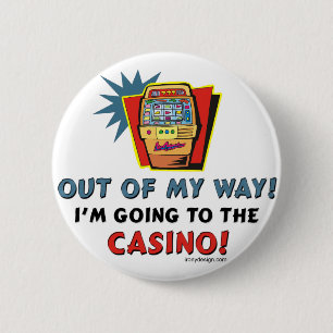 Badge Rond 5 Cm Out of My Way Casino