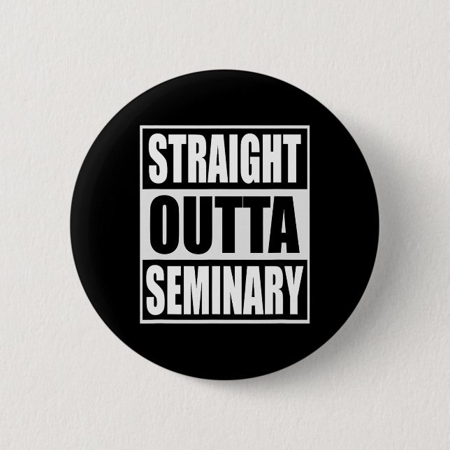 Badge Rond 5 Cm Outta Seminary Funny Preacher Graduation (Devant)