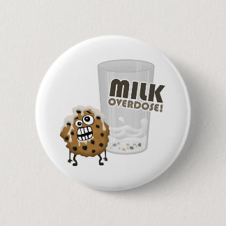 Badge Rond 5 Cm Overdose de lait pour le biscuit