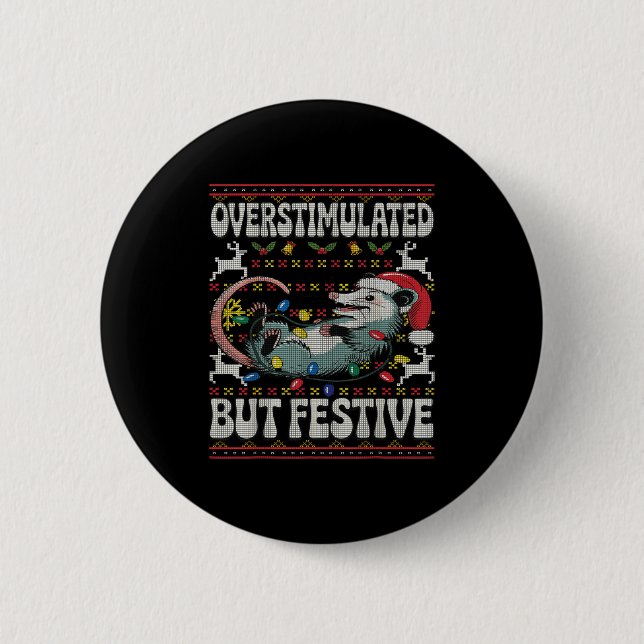 Badge Rond 5 Cm Overstimulated But Festive Ossum Christmas Ugly Sw (Devant)