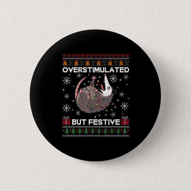 Badge Rond 5 Cm Overstimulated But Festive Ssum Christmas For Men  (Devant)