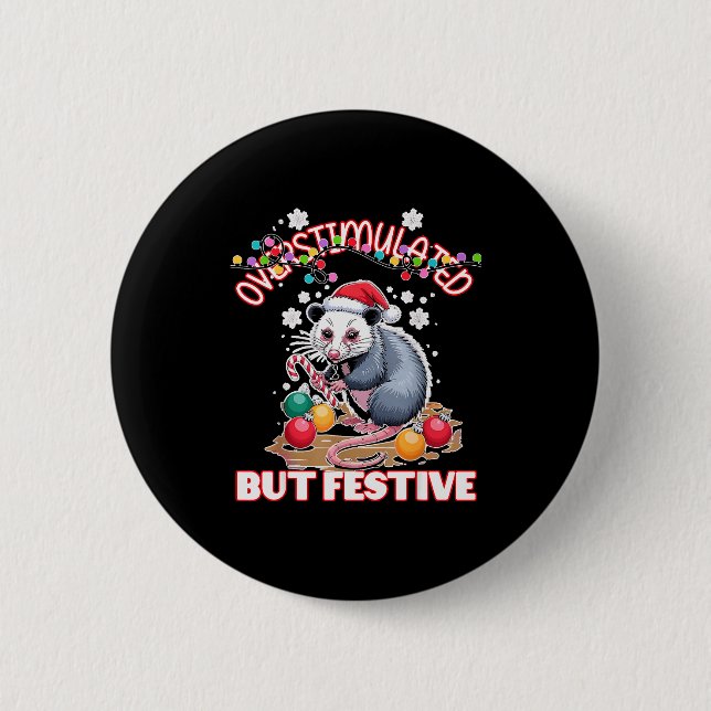 Badge Rond 5 Cm Overstimulated But Festive Ugly Xmas  (Devant)