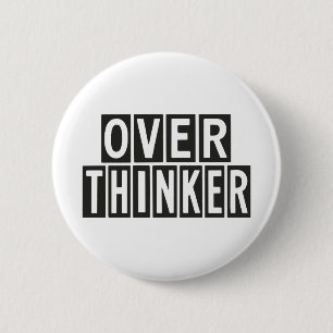 Badge Rond 5 Cm Overthinker