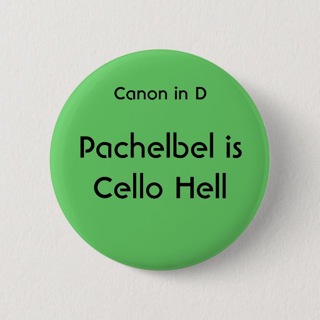 Badge Rond 5 Cm Pachelbel est enfer de violoncelle - bouton (Devant)