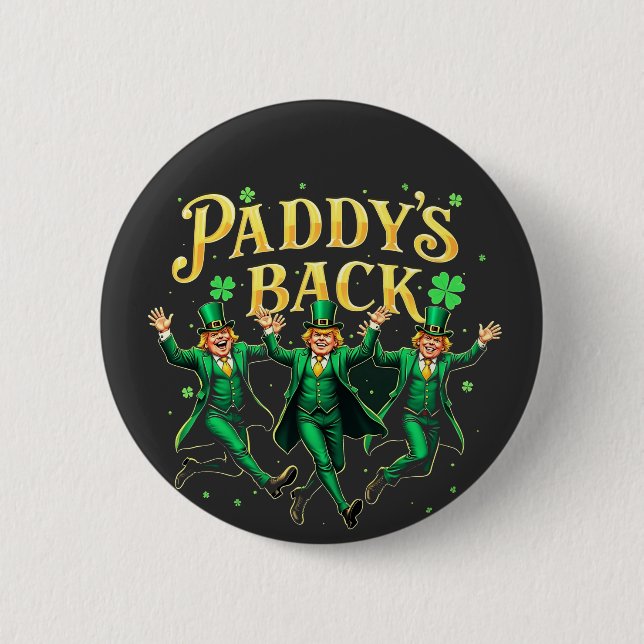 Badge Rond 5 Cm Paddy's Back Funny St Patrick's Day Trump Support (Devant)