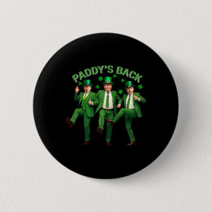 Badge Rond 5 Cm Paddy's Back Trump Dancing Jour de la Saint Patric