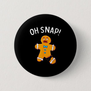 Badge Rond 5 Cm Pain d'épices Homme Oh Snap Noël Funny Cookie Bak