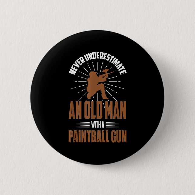 Badge Rond 5 Cm Paintball Shirt Funny Old Man Citation Paintball P (Devant)